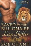 Book cover for Saved by the Billionaire Lion Shifter