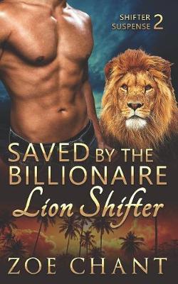 Cover of Saved by the Billionaire Lion Shifter