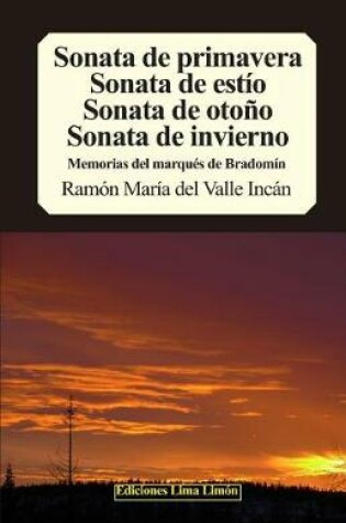 Cover of Sonata de Primavera, Sonata de Est�o, Sonata de Oto�o, Sonata de Invierno