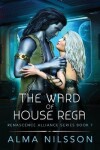 Book cover for The Ward of House Rega