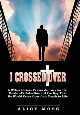 Book cover for I Crossed Over