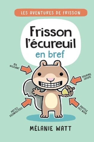 Cover of Les Aventures de Frisson: N� 1 - Frisson l'�cureuil En Bref