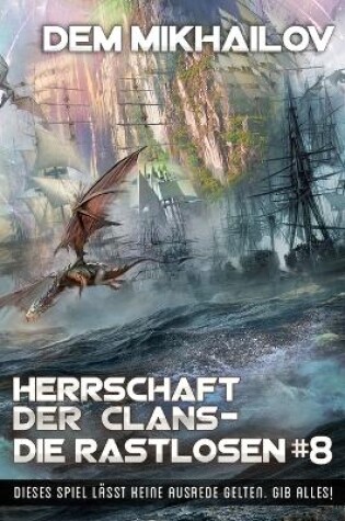 Cover of Herrschaft der Clans - Die Rastlosen (Buch 8)