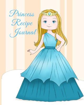 Book cover for Princess Recipe Journal