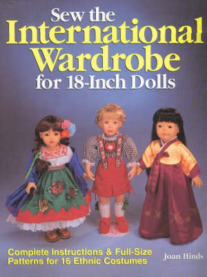 Book cover for Sew the International Wardrobe for 18-Inch Dolls