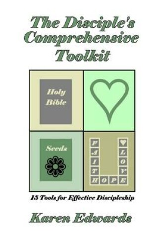 Cover of The Disciple's Comprehensive Toolkit: 15 Tools for Effective Discipleship