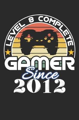 Book cover for Level 8 complete Gamer since 2012