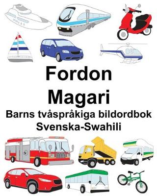 Book cover for Svenska-Swahili Fordon/Magari Barns tvåspråkiga bildordbok