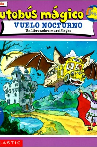 Cover of The Magic School Bus Goes Batty