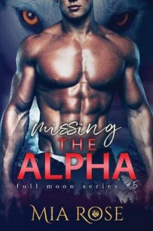 Cover of Missing the Alpha