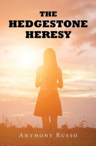 Cover of The Hedgestone Heresy