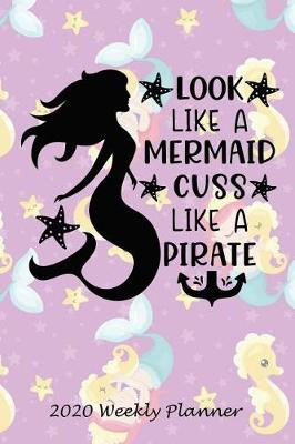 Book cover for Look Like a Mermaid, Cuss Like a Pirate