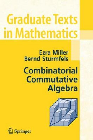 Cover of Combinatorial Commutative Algebra