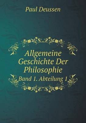 Book cover for Allgemeine Geschichte Der Philosophie Band 1. Abteilung 1