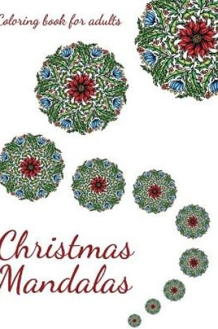 Cover of Christmas Mandalas. Coloring book for adults.