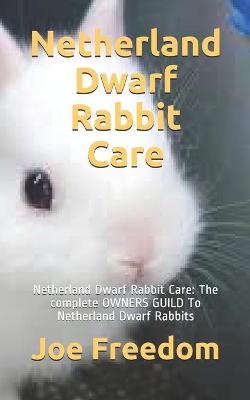 Book cover for Netherland Dwarf Rabbit Care