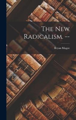 Book cover for The New Radicalism. --