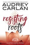 Book cover for Resisting Roots