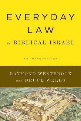 Book cover for Everyday Law in Biblical Israel