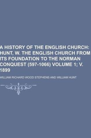 Cover of A History of the English Church Volume 1; V. 1899