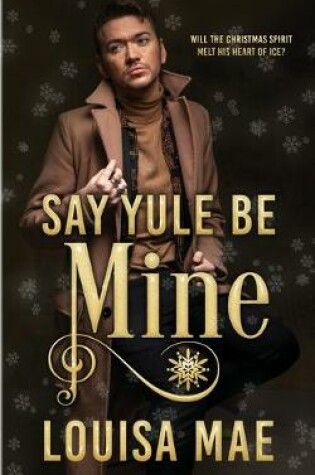 Cover of Say Yule Be Mine