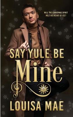 Book cover for Say Yule Be Mine