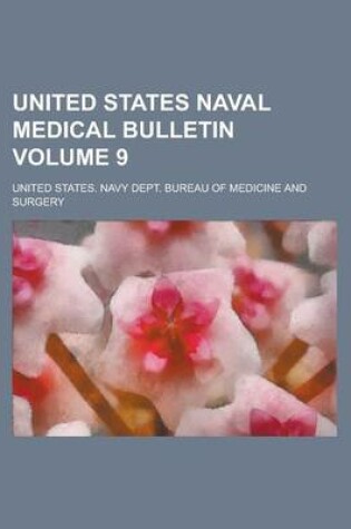 Cover of United States Naval Medical Bulletin Volume 9