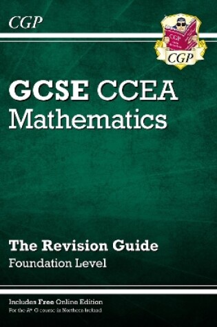 Cover of CCEA GCSE Maths Revision Guide: Foundation (with Online Edition)