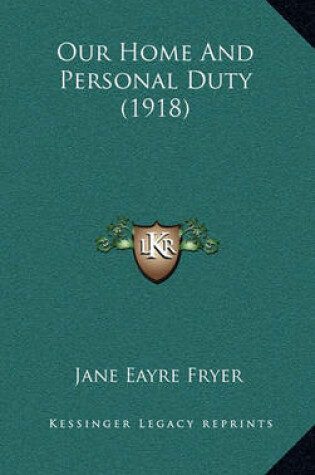 Cover of Our Home and Personal Duty (1918)