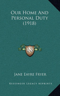 Book cover for Our Home and Personal Duty (1918)