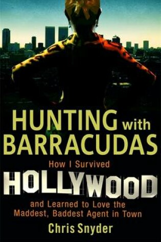 Cover of Hunting with Barracudas