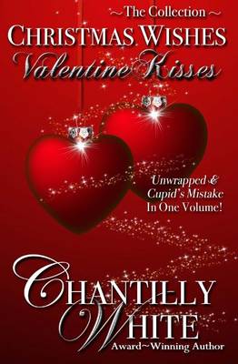Book cover for Christmas Wishes, Valentine Kisses