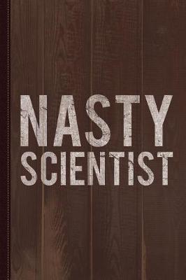 Book cover for Nasty Scientist Journal Notebook