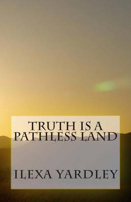 Book cover for Truth is a Pathless Land