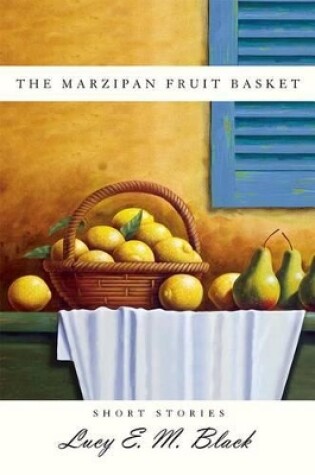 Cover of The Marzipan Fruit Basket