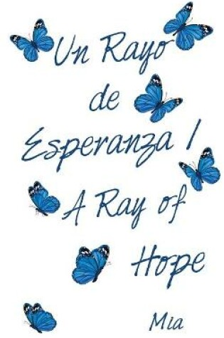 Cover of Un Rayo De Esperanza / a Ray of Hope