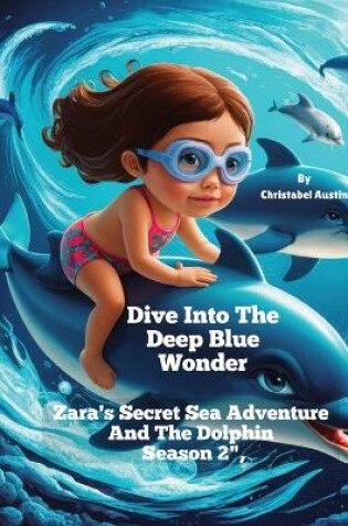 Cover of Dive Into The Deep Blue Wonder