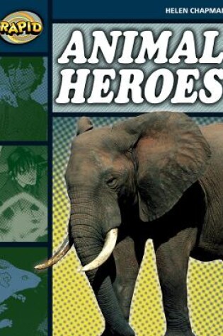 Cover of Rapid Reading: Animal Heroes (Stage 6 Level 6B)