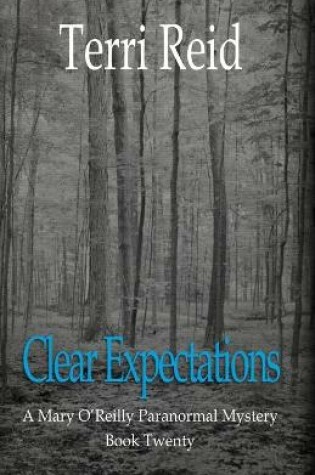 Cover of Clear Expectations - A Mary O'Reilly Paranormal Mystery (Book 20)