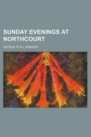 Cover of Sunday Evenings at Northcourt