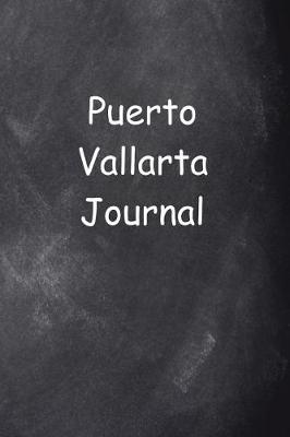 Cover of Puerto Vallarta Journal Chalkboard Design