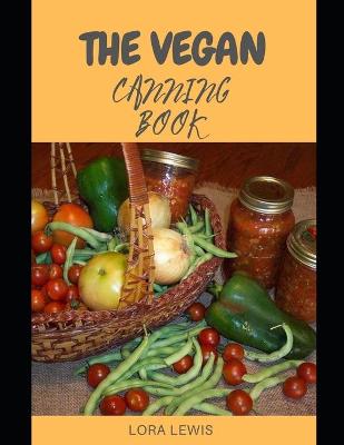 Book cover for The Vegan Canning Cookbook