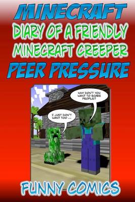 Book cover for Minecraft - Diary of a Friendly Minecraft Creeper