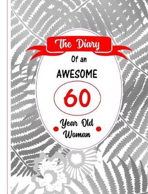 Book cover for The Diary of an Awesome 60 Year Old Woman