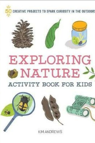 Cover of Exploring Nature Activity Book for Kids