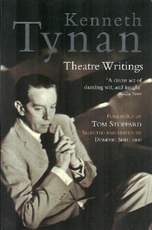 Cover of Kenneth Tynan: Theatre Writings