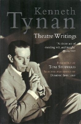 Book cover for Kenneth Tynan: Theatre Writings