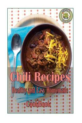 Book cover for Chili Recipes Healthy and Easy Homemade