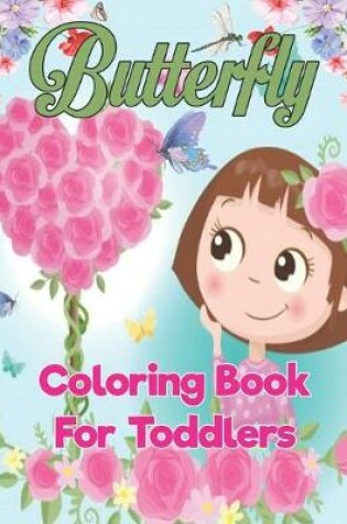 Cover of Butterfly Coloring Book For Toddlers