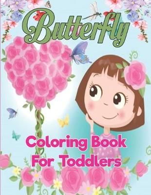 Book cover for Butterfly Coloring Book For Toddlers